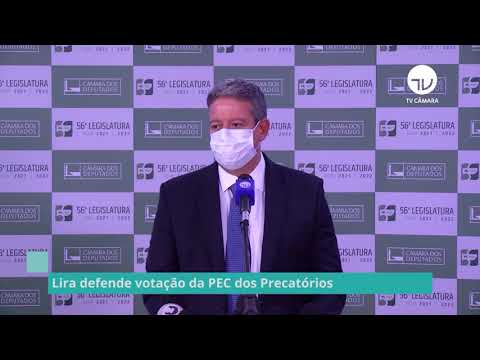 Lira defende votação da PEC dos Precatórios - 26/10/21