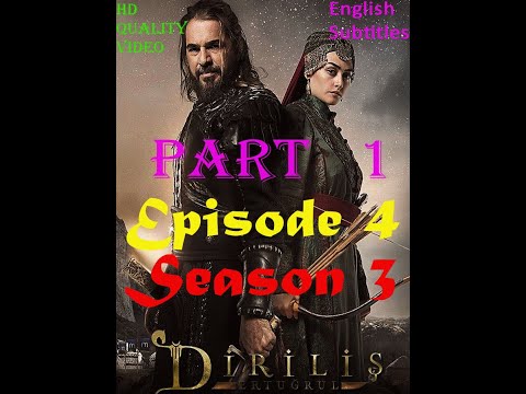 Dirilis Ertugrul Season 3 Episode 4 Part 1 English Subtitles in HD Quality