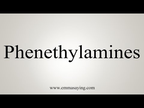 How To Say Phenethylamines