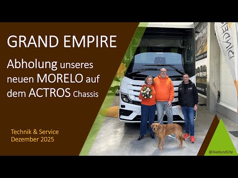 We're picking up our new motorhome | MORELO Grand Empire 93 LB