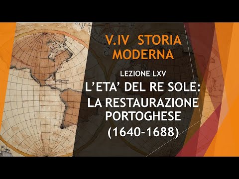65 L'ETA' DEL RE SOLE LA RESTAURAZIONE PORTOGHESE (1640-1683) - VOLUME IV - STORIA MODERNA