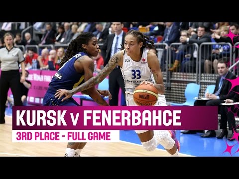 Dynamo Kursk (RUS) v Fenerbahce (TUR) - Full Game - Third Place - 2014-15 EuroLeague Women