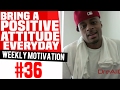 What Coaches Want Bring A Positive Attitude Every Day Weekly Motivation 36 Dre Baldwin