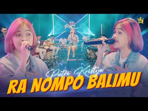 PUTRI KRISTYA - RA NOMPO BALIMU ( Official Live Music )