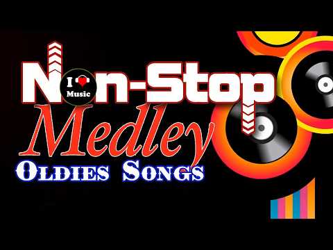 Oldies Love Songs Mix - Non Stop Old Song Sweet Memories - Oldies Medley Non Stop Love Songs