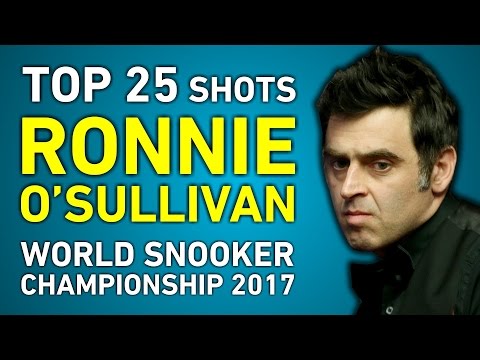 RONNIE O'SULLIVAN TOP 25 BEST SNOOKER SHOTS | World Championship 2017