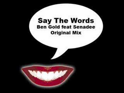 Ben Gold ft. Senadee - Say The Words (original mix)