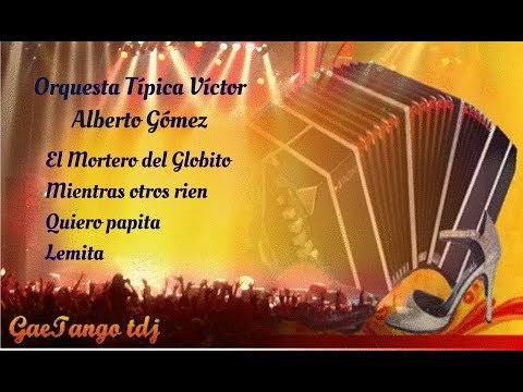 Tanda di tango Orquesta Típica Víctor Alberto Gómez  1932 34