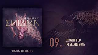 Enigma - 09. Oxygen Red (Feat. Anggun) - The Fall of a Rebel Angel Album