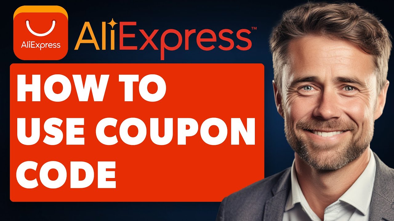 How to Use Aliexpress Coupon Code (Full 2025 Guide)