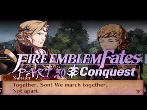 FE Fates Conquest (Pt. 30): Mini Xander