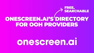 Buy and Sell Out-of-Home Advertising - OneScreen.ai