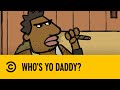 Ain T Your Daddy Comedy Central Africa