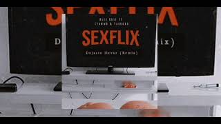 Déjate Llevar (Remix) - Alex Rose Ft. Lyanno &amp; Farruko