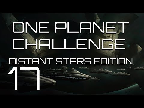 Stellaris - Distant Stars One Planet Challenge - Episode 17 - Colossal Concussion