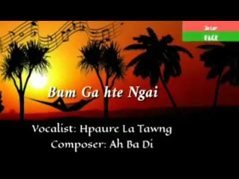 Bum ga hte ngai hpe hkum malap kau yaw😞🌄