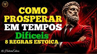 8 Regras Estoicas Para Prosperar Mesmo em Tempos Difíceis | ESTOICISMO⚔️