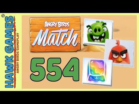 Angry Birds Match ⭐ Level 554 - Walkthrough, No Boosters