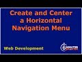 Create and Center a Horizontal Navigation Menu