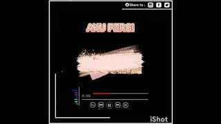 Download lagu Potongan lirik Aku Pergi-Alika Cocok buat STORY wa mp3