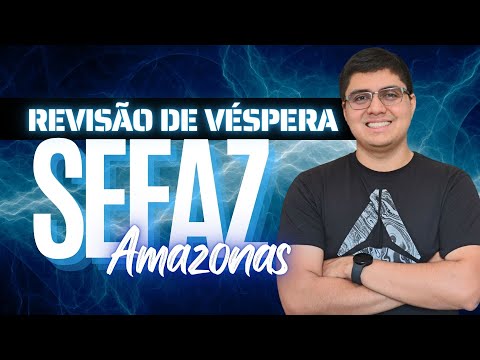 Revisão para concurso da SEFAZ/AM |Prof. Marcelo Soares