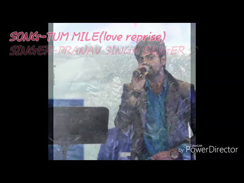 Pranav singh tum mile...<?