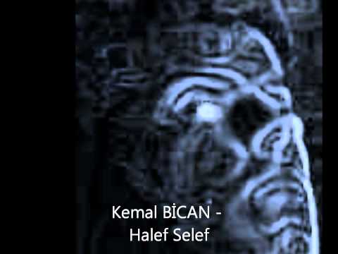 Kemal Bican - Halef Selef