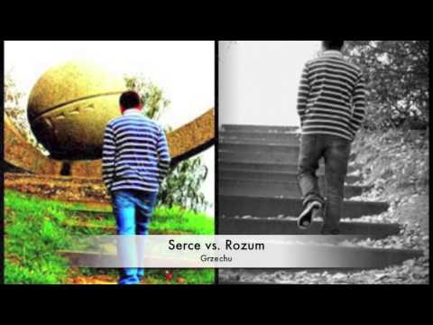Grzechu - Serce vs. Rozum (2013)