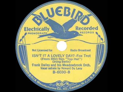 1935 Frank Dailey - Isn’t This A Lovely Day? (Howard Du Lany, vocal)