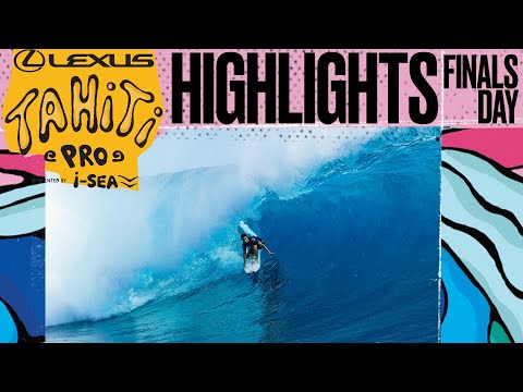 Highlights - Lexus Tahiti Pro Presented by I-SEA 2025 - End of Event