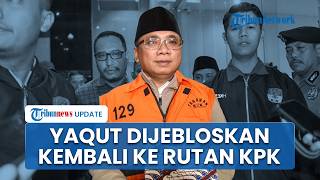 Eks Menag Yaqut Kembali Dijebloskan ke Rutan Seusai Tuai Kritik, KPK: Terima Kasih Sudah Mengawal