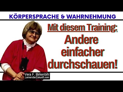 Learning body language - training perception | Learning from quantum physics | Vera F Birkenbihl