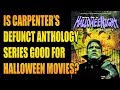 Could John Carpenter S Defunct TV Series Have Made For A Good Halloween Anthology Movie Series