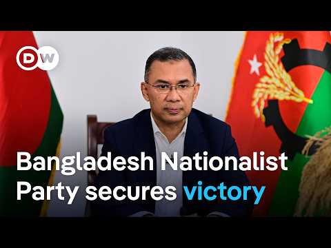 What does the Bangladesh Nationalist Party's (BNP) win mean for the future of the country? | DW News