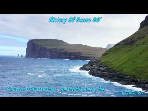 DJ Cavarra S Pizza Expres   Amada Mia Amore Mio - Disco 80 - EuroDance - Old Music