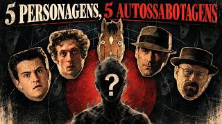 5 formas de AUTOSSABOTAGEM masculina explicadas por personagens