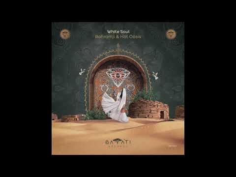 Bahramji & Hot Oasis - White Soul