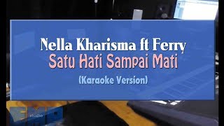 Download lagu Nella Kharisma ft Ferry Satu Hati Sai Mati... mp3