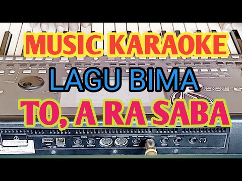 🔴KARAOKE TO, A RA SABA LAGU BIMA DOMPU