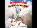 Tenacious D - Dude i totally miss you 