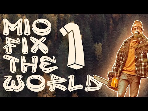 Mio Fix The World - EP1 (Reupload)