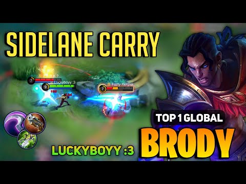 Brody Sidelane Carry Amazing Rotation [ Top 1 Global Brody Best Build ] Luckyboyy :3 - MLBB