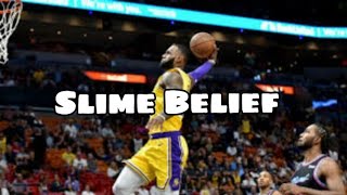 LeBron James Mix - Slime Belief By NBA YoungBoy
