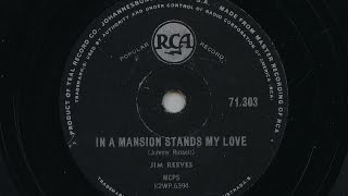 Jim Reeves &#39;In A Mansion Stands My Love&#39; S.A. 78 rpm