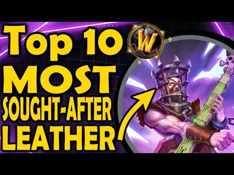 Top 10 Most Sought After Leather Transmogs