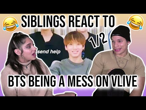 Siblings react to BTS  being a mess on vlive😂👌✨ | 1/2| REACTION