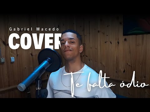 Te Falta Ódio - 7 Minutoz | Gabriel Macedo (Cover)
