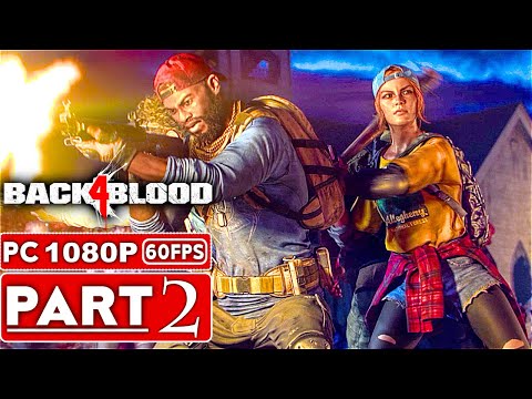 BACK 4 BLOOD ENDING Gameplay Walkthrough Part 2 ALPHA [1080P 60FPS PC] - No Commentary