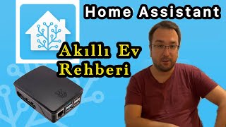 Home Assistant Temel Kullanım Rehberi | Yeni Başlayanlar İçin İlk Adım