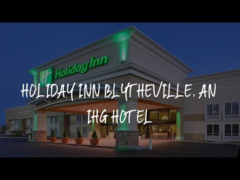 Holiday Inn Blytheville, an IHG Hotel Review - Blytheville , United States of America
